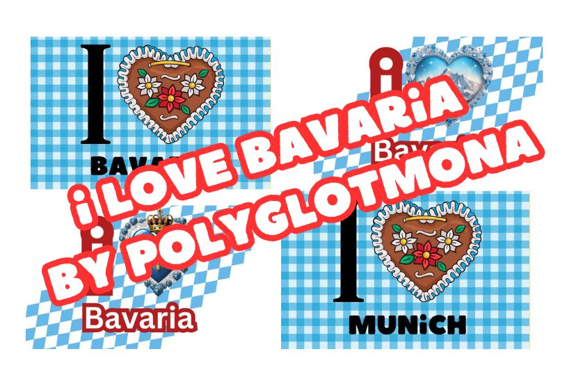 I Love Bavaria by POLYGLOTMONA