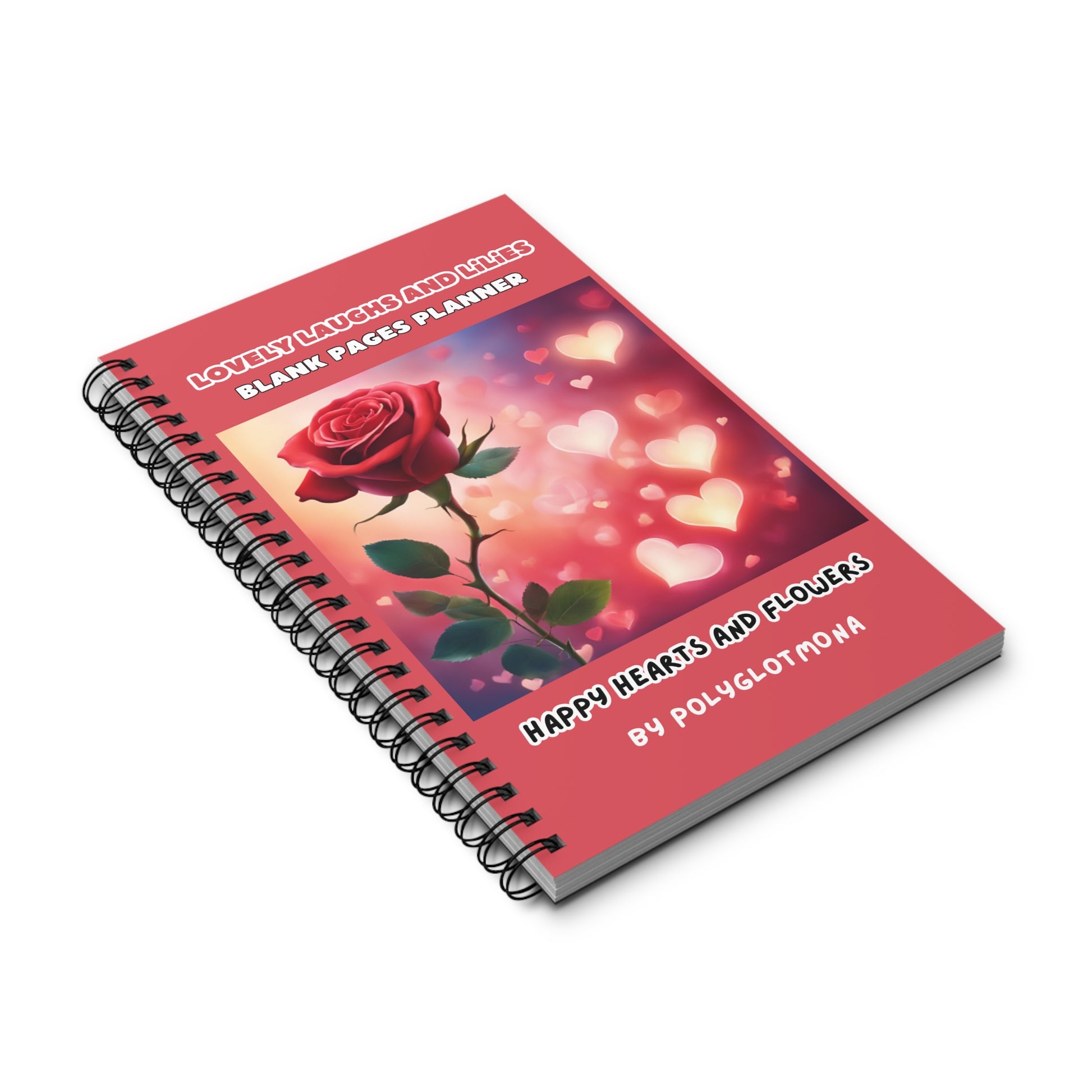 Lovely Laughs and Lilies Blank Pages Planner Happy Hearts and Flowers by POLYGLOTMONA