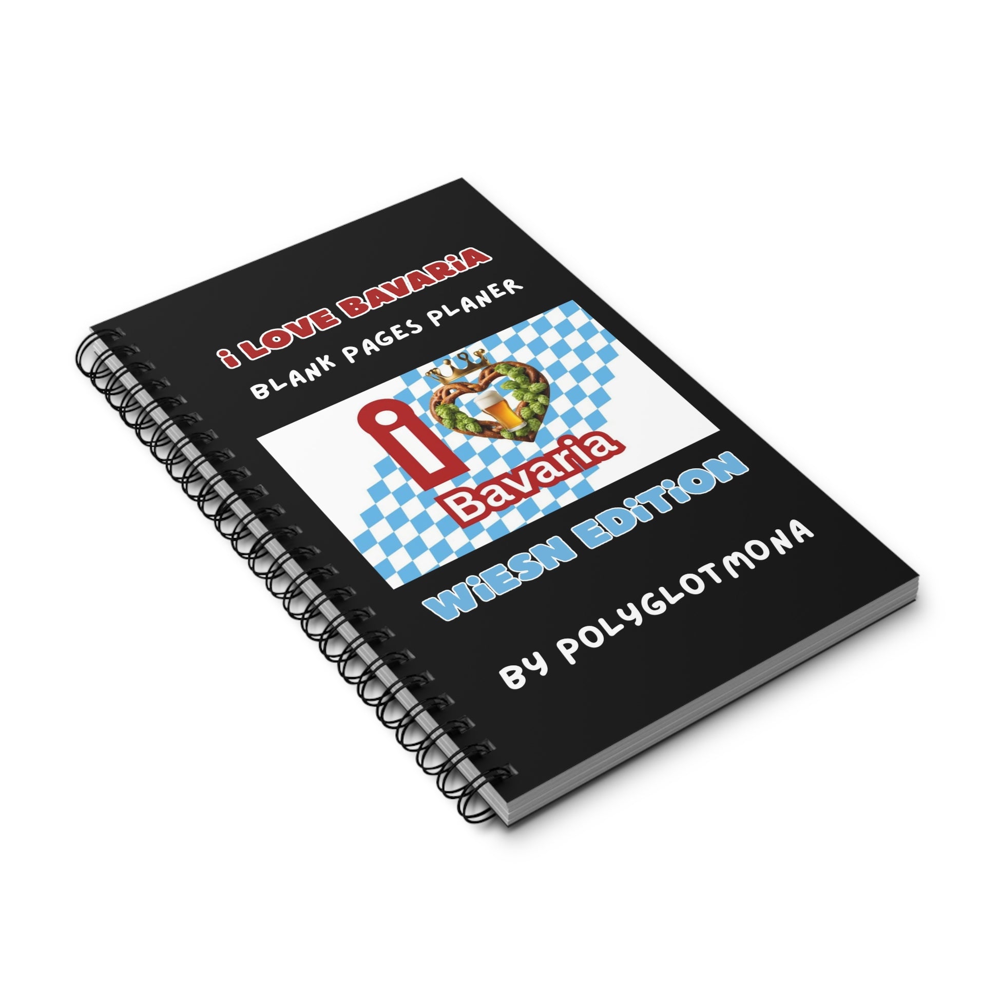 I love Bavaria! Blank Pages Planner – Wiesn Edition by POLYGLOTMONA