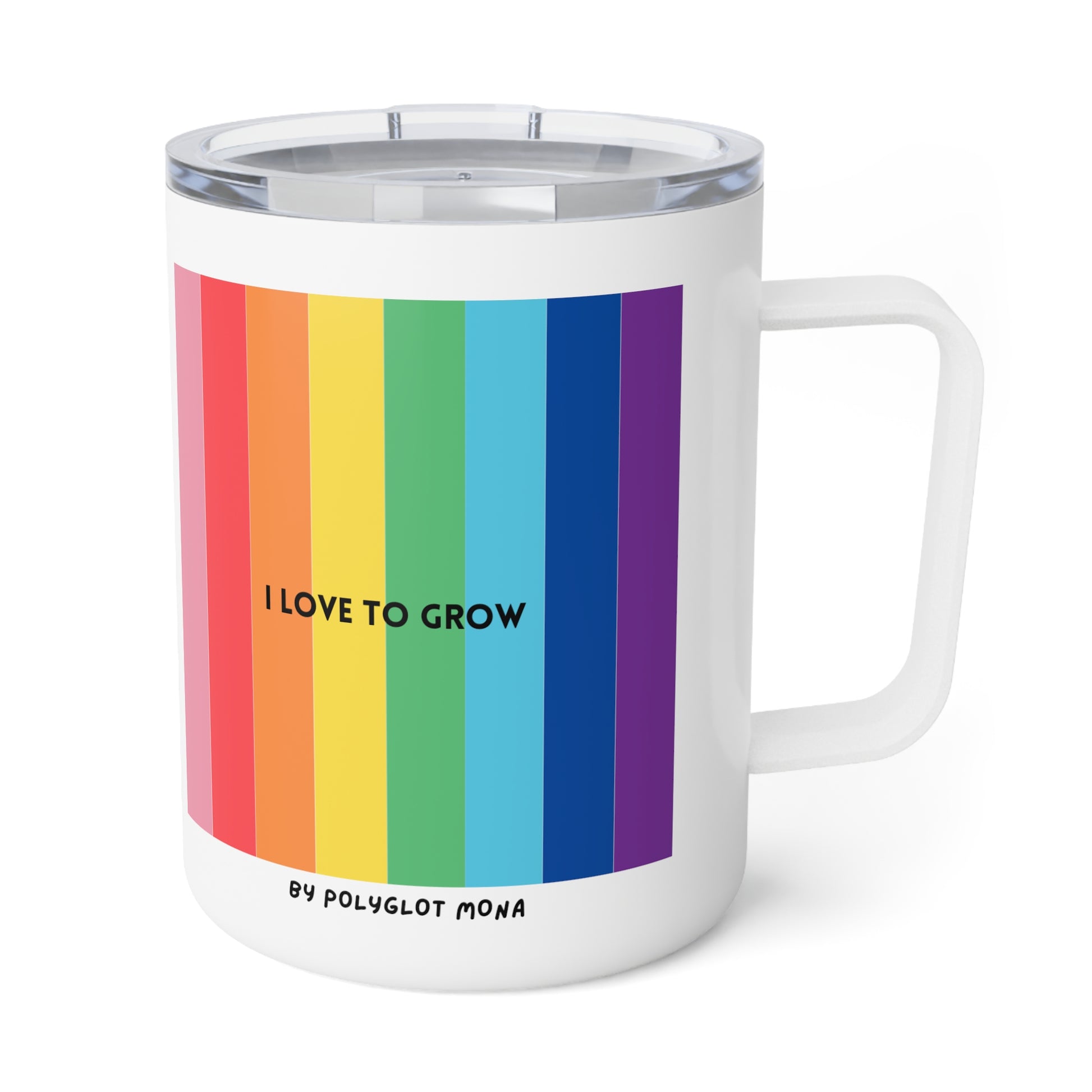 Insulated Coffee Mug "I love to grow" by Polyglot Mona with Rainbow Design